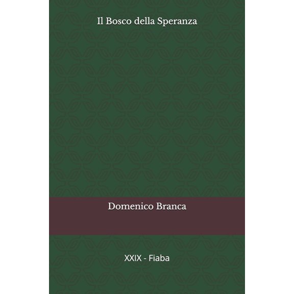 Il Bosco della Speranza, (Paperback)