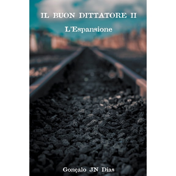 Il Buon Dittatore: Il Buon Dittatore II : L'Espansione (Series #2) (Paperback)