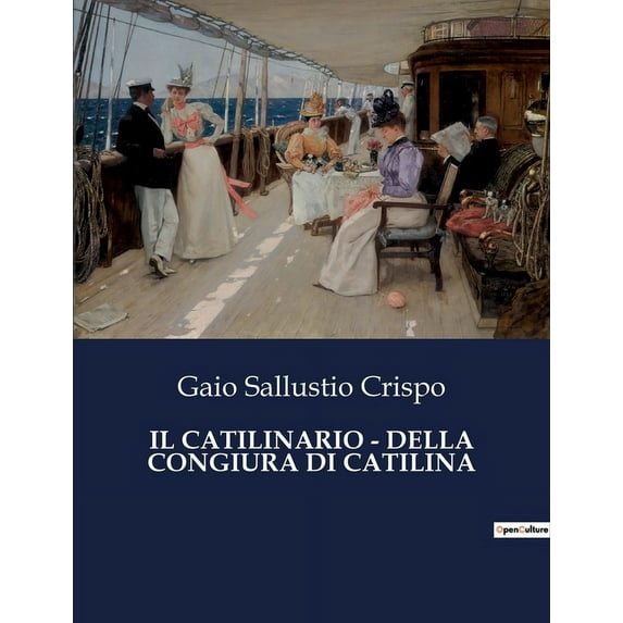Il Catilinario - Della Congiura Di Catilina (Paperback)