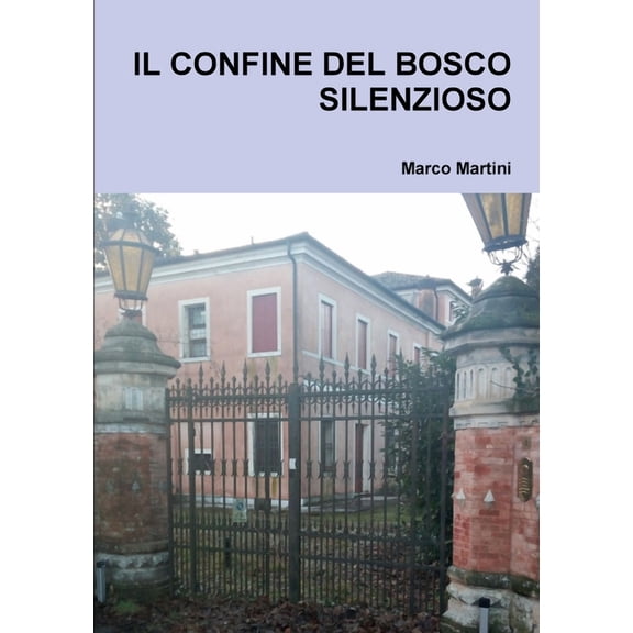Il Confine del Bosco Silenzioso, (Paperback)