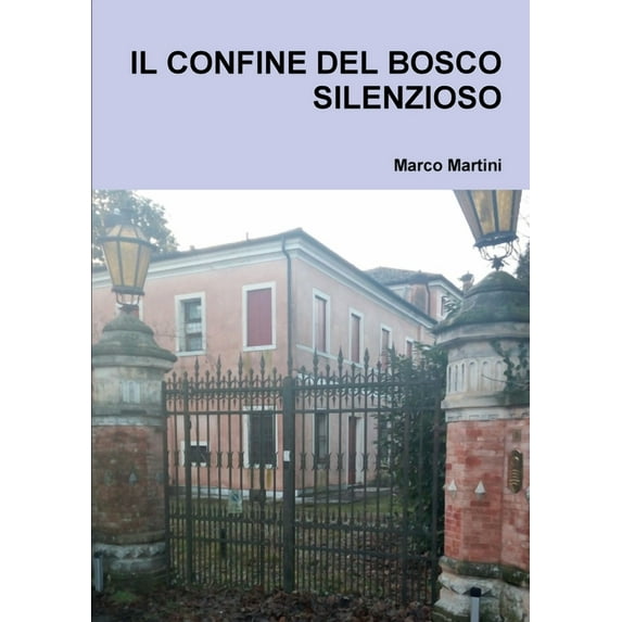 Il Confine del Bosco Silenzioso, (Paperback)