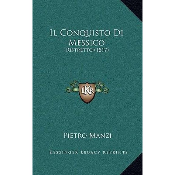 Il Conquisto Di Messico: Ristretto (1817) Paperback