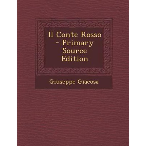 Il Conte Rosso Paperback Edition - Primary Source
