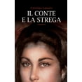 thumbnail image 1 of Il Conte e la Strega - seconda edizione (Paperback), 1 of 1