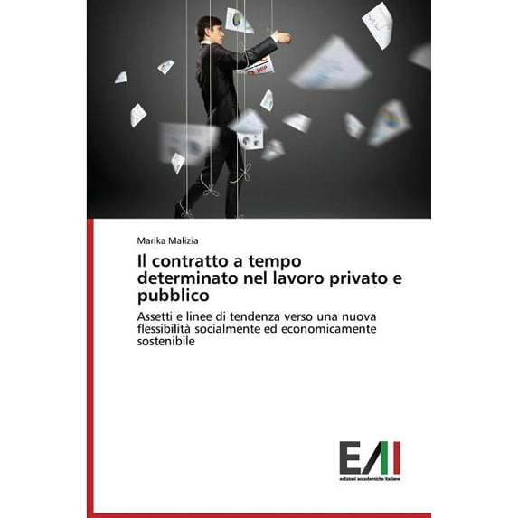 Il Contratto a Tempo Determinato Nel Lavoro Privato E Pubblico (Paperback)