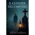 thumbnail image 1 of Il Custode del Cimitero, (Paperback), 1 of 1