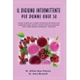 thumbnail image 1 of Il Digiuno Intermittente: La guida completa per un digiuno intermittente per perdere peso rapidamente dopo i 50 anni. Un, (Paperback), 1 of 1
