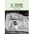 thumbnail image 1 of Il Doge Ed Altre Storie, (Paperback), 1 of 1