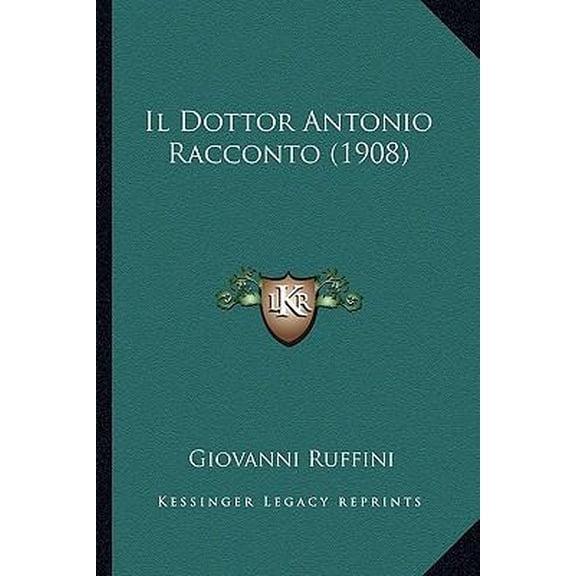 Il Dottor Antonio Racconto (1908) Paperback
