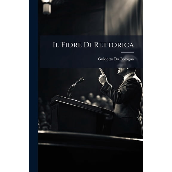 Il Fiore Di Rettorica, (Paperback)