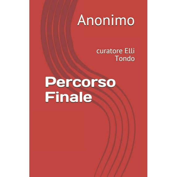 Il Fondo Anonimo Trapassato: Percorso Finale: curatore Elli Tondo (Paperback)