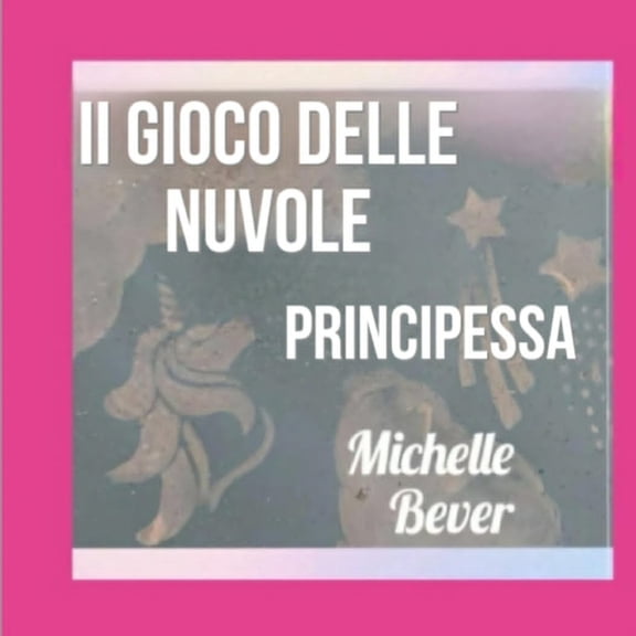 Il Gioco Delle Nuvole Il Gioco delle Nuvole: Principessa, Book 1, (Paperback)