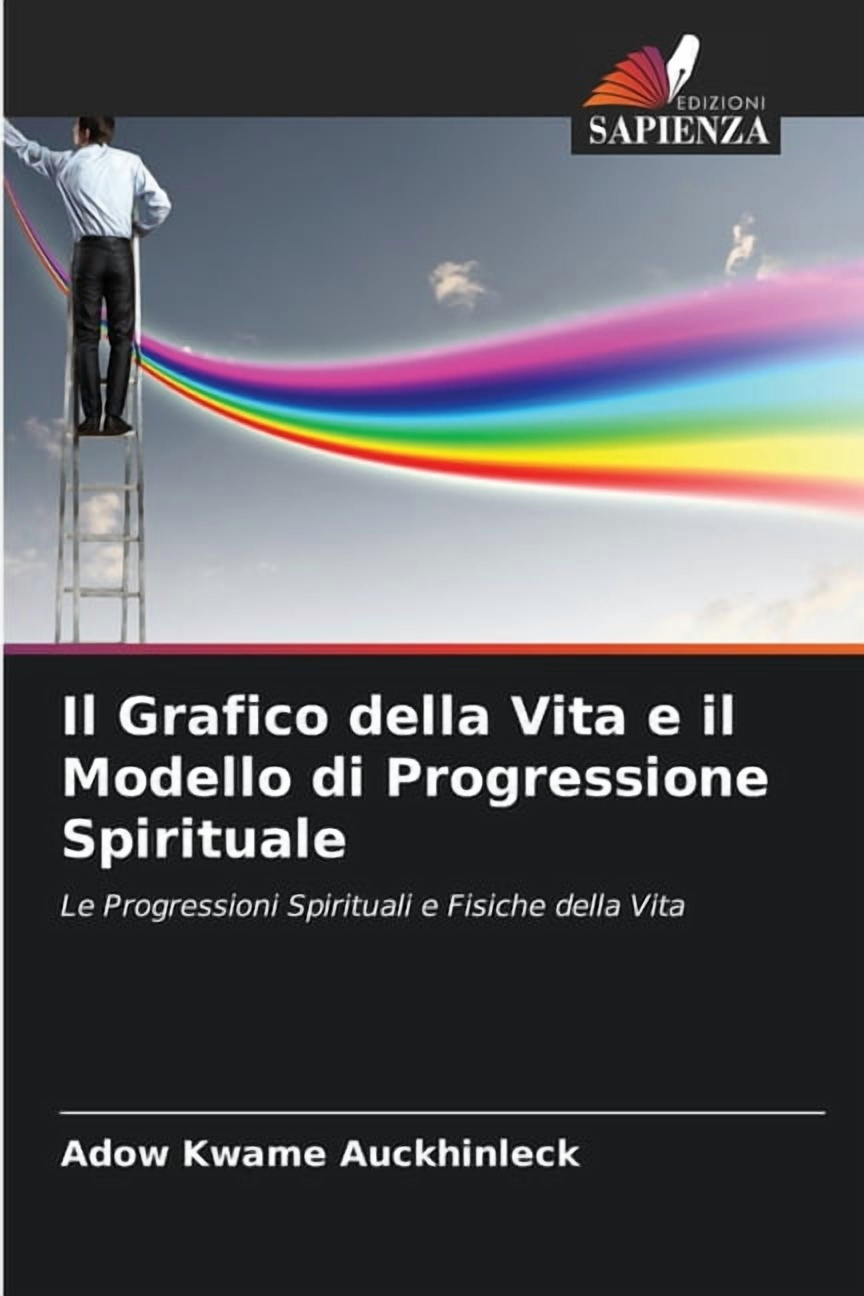 Il Grafico della Vita e il Modello di Progressione Spirituale, (Paperback)