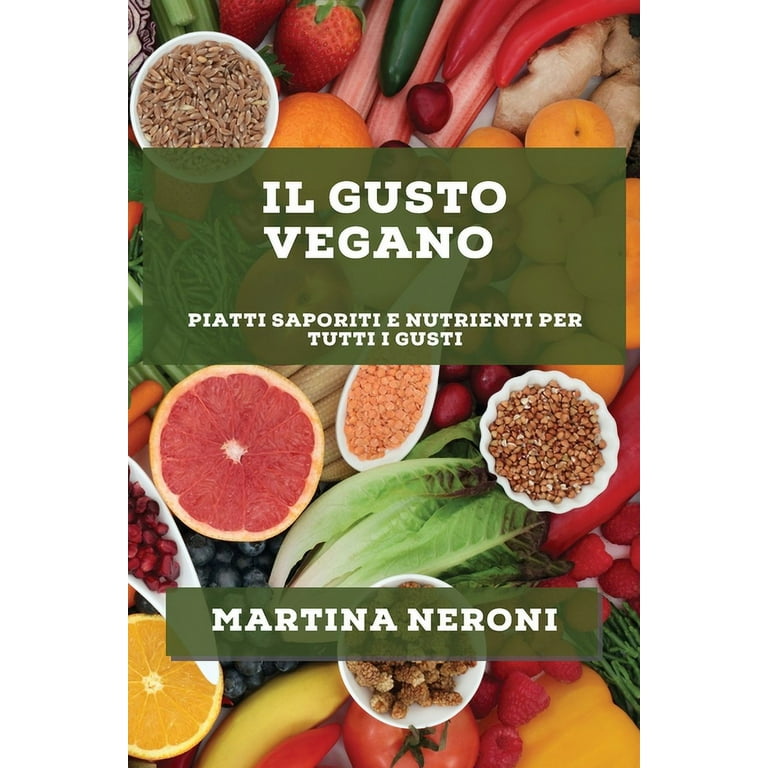 Cucina vegana : Scopri il gusto della cucina senza carne con queste ricette  semplici e gustose (Paperback) 