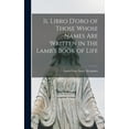 thumbnail image 1 of Il Libro D'oro of Those Whose Names Are Written in the Lamb's Book of Life, (Hardcover), 1 of 1