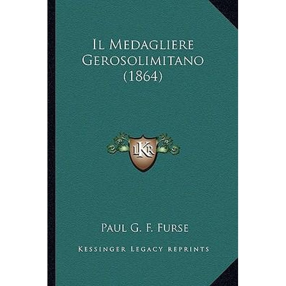 Il Medagliere Gerosolimitano (1864) Paperback