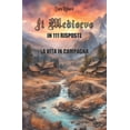 thumbnail image 1 of Il Medioevo in 111 Risposte Il Medioevo in 111 risposte vol.1: la vita in campagna, Book 1, (Paperback), 1 of 1