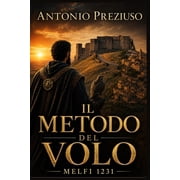 Il Metodo del Volo Melfi 1231, Paperback