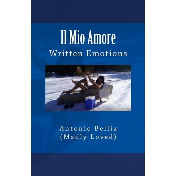 Il Mio Amore: Written Emotions (Paperback)