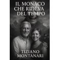 thumbnail image 1 of Il Monaco Che Rideva del Tempo, (Paperback), 1 of 1