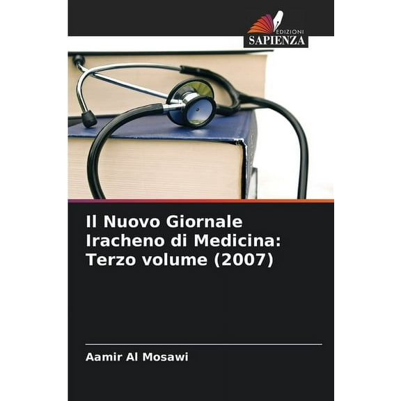 Il Nuovo Giornale Iracheno di Medicina: Terzo volume (2007), (Paperback)