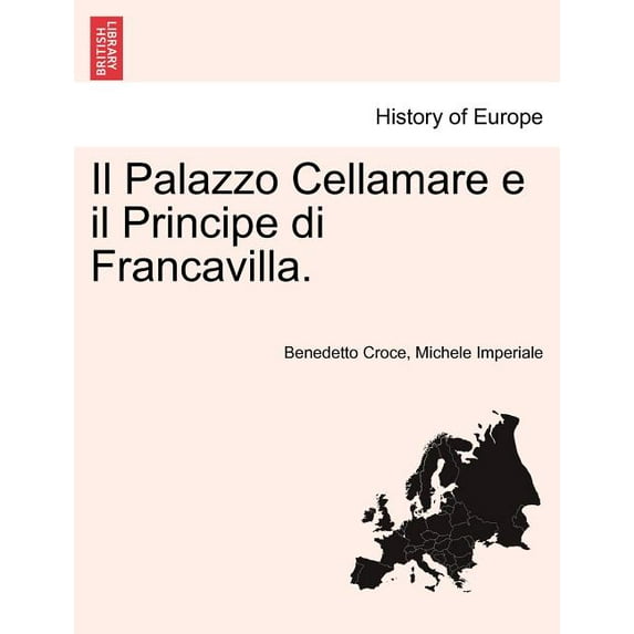 Il Palazzo Cellamare E Il Principe Di Francavilla. (Paperback)