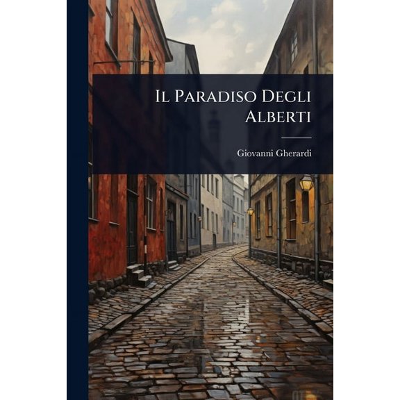 Il Paradiso Degli Alberti, (Paperback)