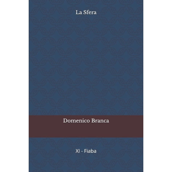 Il Passero E La Fata La Sfera, Book 12, (Paperback)