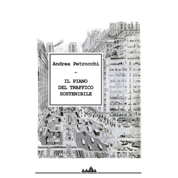 Il Piano del Traffico Sostenibile (Paperback)