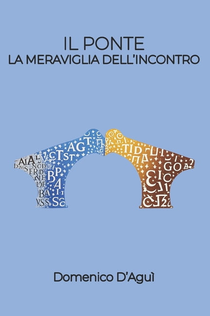 Il Ponte: La meraviglia dell'incontro, (Paperback)
