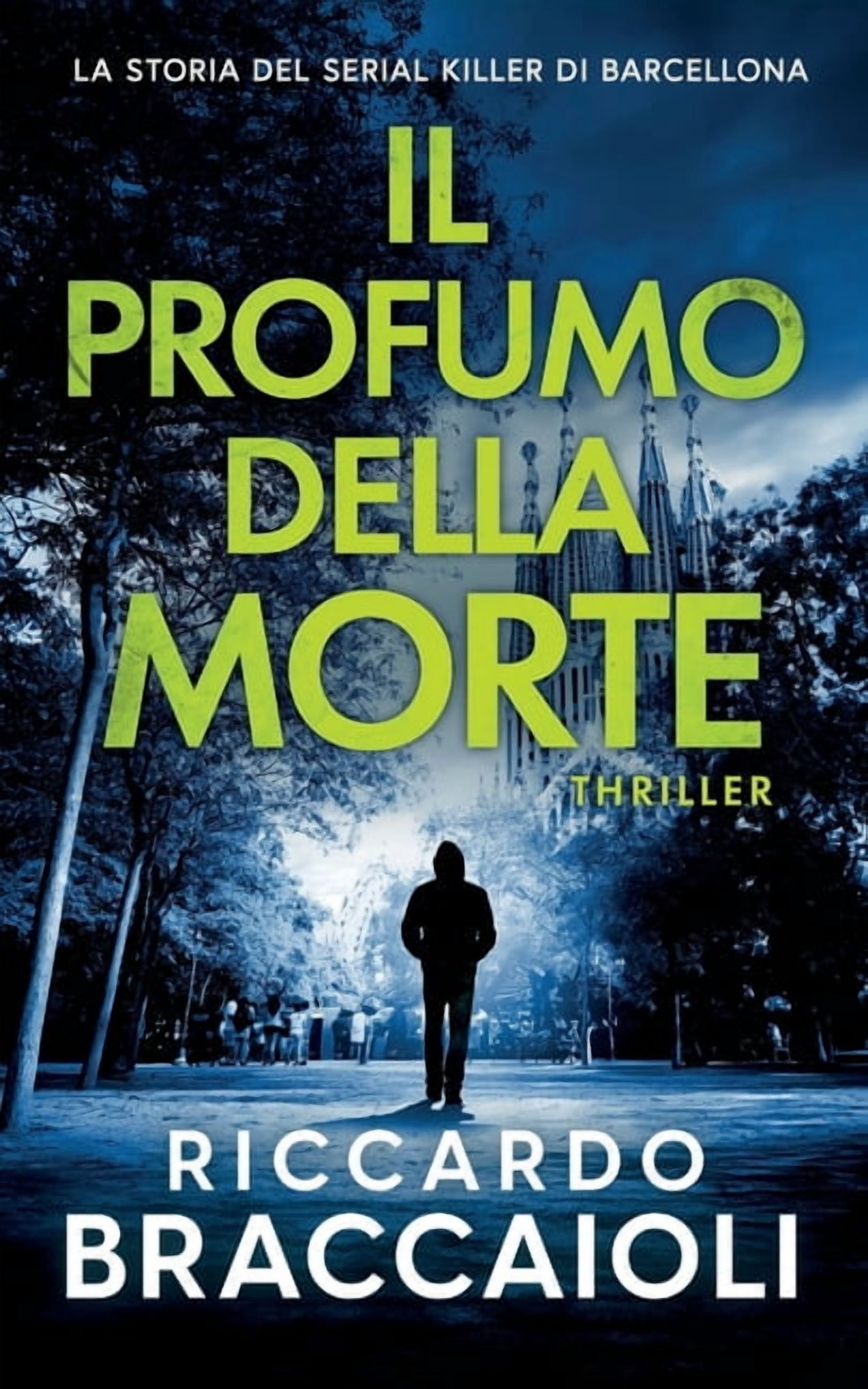 Ispettore Ãlex CortÃ©s, Romanzo Poliziesc Il Profumo della Morte: La storia del Serial Killer di Barcellona, Book 1, (Paperback)