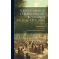 thumbnail image 1 of Il Proletariato E La Borghesia Nel Movimento Socialista Italiano (Hardcover), 1 of 1