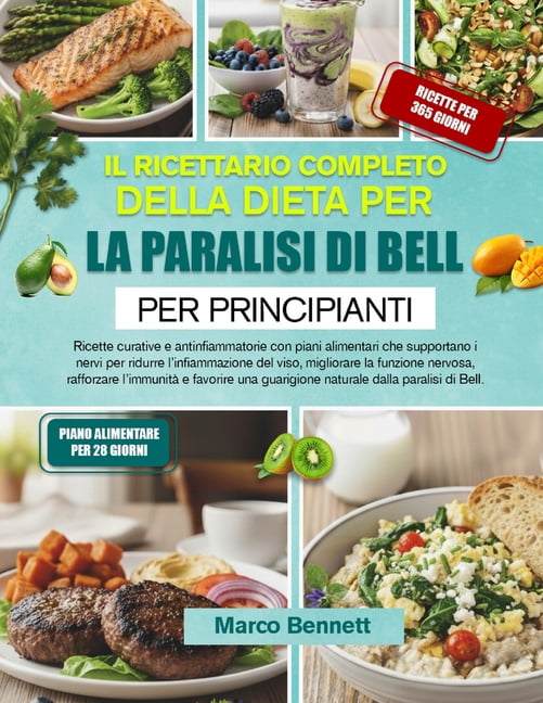 Il Ricettario Completo Della Dieta Per La Paralisi Di Bell Per ...