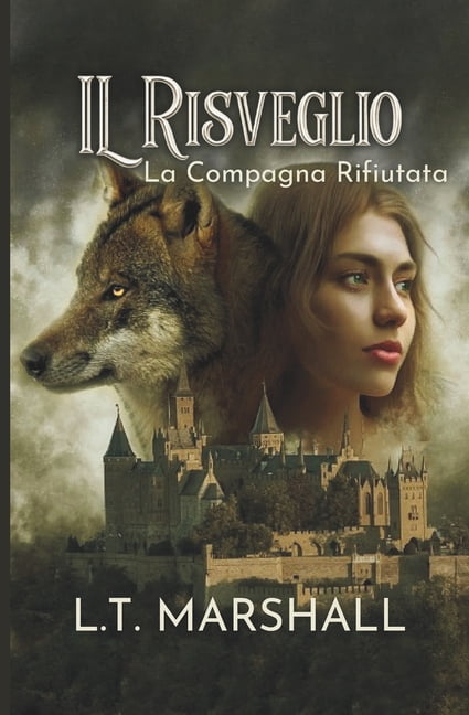 Awakening Il Risveglio: La compagna rifiutata, (Paperback)