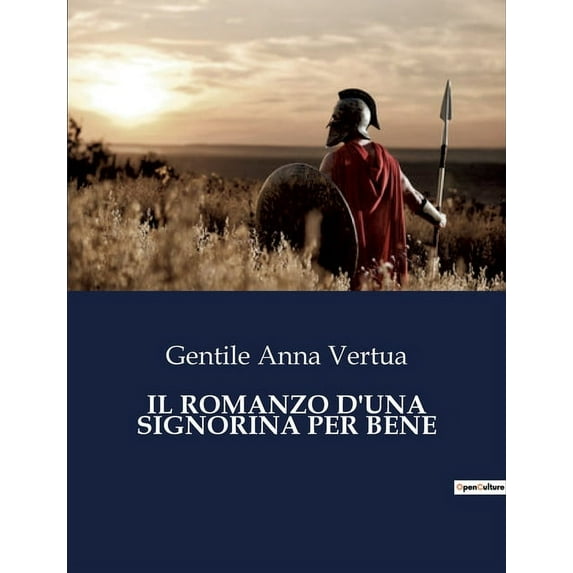 Il Romanzo d'Una Signorina Per Bene