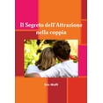 thumbnail image 1 of Il Segreto dell'Attrazione nella coppia, (Paperback), 1 of 1