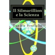 Il Silmarillion e la Scienza, Paperback
