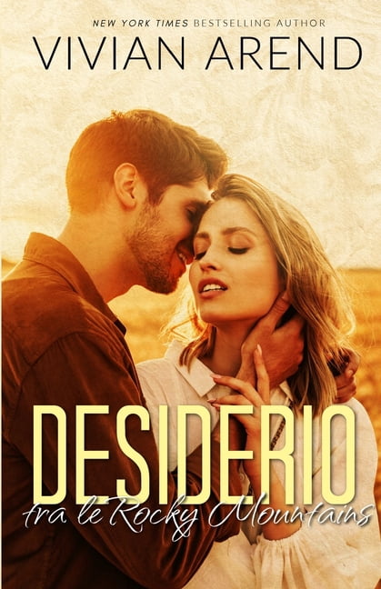 Il Six Pack Ranch Desiderio tra le Rocky Mountains, Book 2, (Paperback)