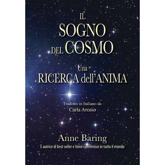 Il Sogno del Cosmo: Una ricerca dell'anima, (Paperback)