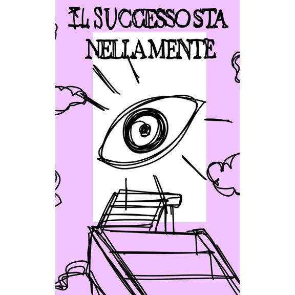 Il Successo Sta Nella Mente : Librer.Ia (Paperback)