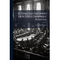 thumbnail image 1 of Il Tenativo Secondo La Scuola Criminale Positiva (Paperback), 1 of 1