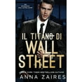 thumbnail image 1 of Il Titano di Wall Street: Un Romanzo sull'Alpha Zone (Paperback), 1 of 1