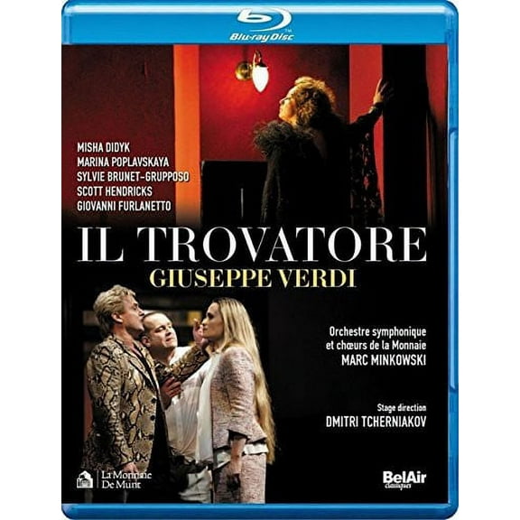 Il Trovatore (Blu-ray), Bel Air Classiques, Music & Performance
