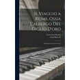 thumbnail image 1 of Il Viaggio a Reims, Ossia L'albergo Del Giglio D'oro: Dramma Giocos in Un Atto (Hardcover), 1 of 4