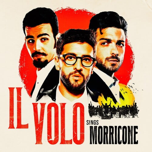 Il Volo - Il Volo: Sings Morricone - Music & Performance - CD