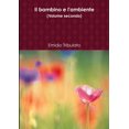 thumbnail image 1 of Il bambino e l'ambiente (Volume secondo), (Paperback), 1 of 1