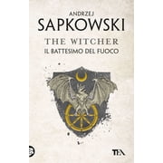 Raffaella Belletti,Andrzej Sapkowski Il battesimo del fuoco. The Witcher Vol. 5 Paperback