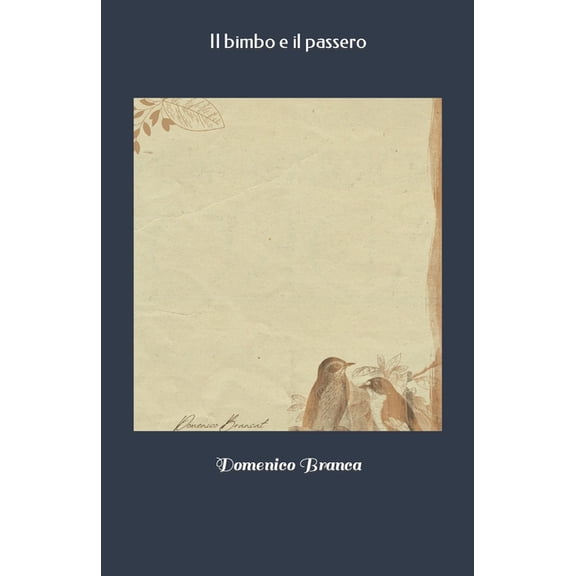 Il bimbo e il passero (Paperback)