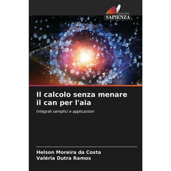 Il calcolo senza menare il can per l'aia (Paperback)