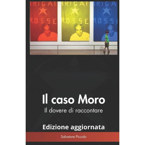 Il caso Moro: Il dovere di raccontare, (Paperback)